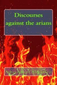 Athanasius of Alexandria - Discourses against the arians, Häftad