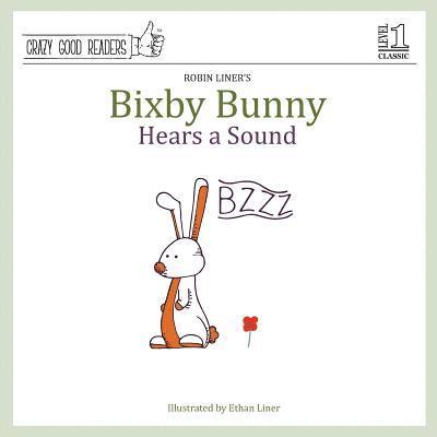 Robin Liner - Bixby Bunny Hears a Sound, Häftad