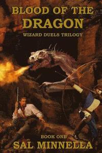 bokomslag Blood of the Dragon: Wizard Duels Trilogy