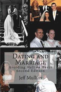 Jeff Mullins - Dating and Marriage: Avoiding Hell on Earth, Häftad