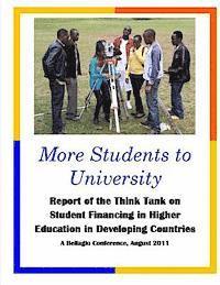 bokomslag More Students to University: Report of the Think Tank on Student Financing in Higher Education in Developing Countries