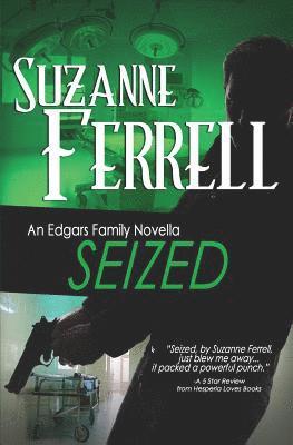 Suzanne Ferrell - SEIZED, A Romantic Suspense Novella, Häftad