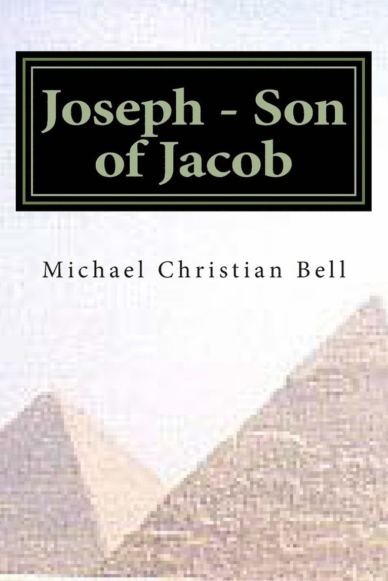 Joseph - Son of Jacob 1