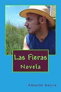 bokomslag Las Fieras: Novela