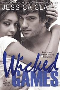 Jill Myles, Jessica Clare - Wicked Games, Häftad
