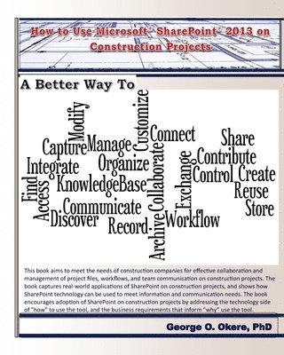 How to Use Microsoft SharePoint 2013 on Construction Projects 1