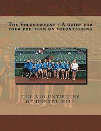 bokomslag The Voluntweens - A guide for your pre-teen on volunteering