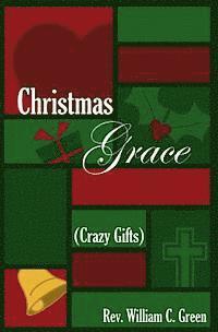 bokomslag Christmas Grace (Crazy Gifts): Reflections on a Folk Carol