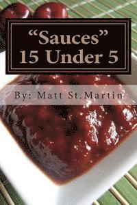 bokomslag 15 Under 5 VOL. II Sauces