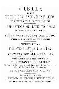 bokomslag Visits to the Most Holy Sacrament for Every Day of the Month: Aspirations for the Love of Jesus; Rules for Frequent Communion with a Defence of the Sa