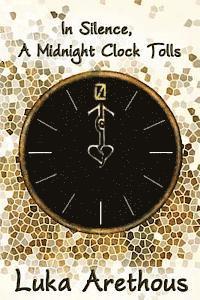 In Silence, A Midnight Clock Tolls 1