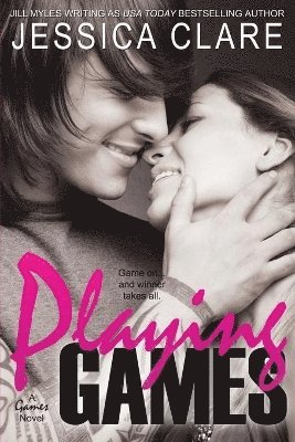 Jill Myles, Jessica Clare - Playing Games, Häftad