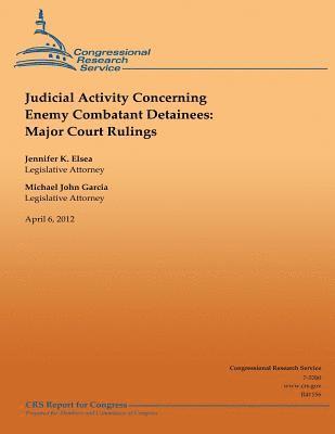 bokomslag Judicial Activity Concerning Enemy Combatant Detainees: Major Court Rulings
