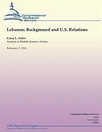bokomslag Lebanon: Background and U.S. Relations