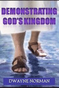 bokomslag Demonstrating God's Kingdom: The Call of Every Believer
