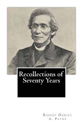 Recollections of Seventy Years 1