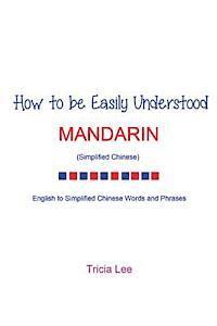 bokomslag How to be Easily Understood - Mandarin (Simplified Chinese)