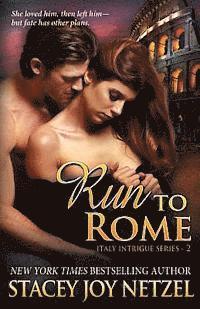 bokomslag Run To Rome: (Italy Intrigue Series - 2)