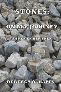 bokomslag Stones: On Ma Journey: (As ' I Remember Them')