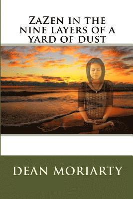 ZaZen in the nine layers of a yard of dust 1