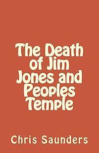 bokomslag The Death of Jim Jones and Peoples Temple