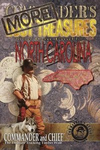 bokomslag More Commander's Lost Treasures You Can Find in North Carolina: Follow the Clues and Find Your Fortunes!