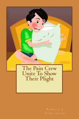 The Pain Crew Unite To Show Their Plight 1
