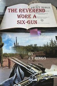 bokomslag The Reverend Wore A Six-Gun