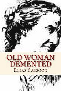 Old Woman Demented