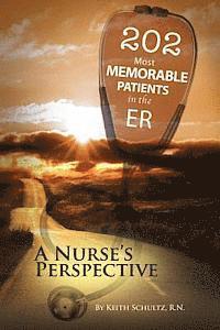 bokomslag 202 Most Memorable Patients in the ER: A Nurse's Perspective