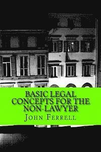 bokomslag Basic Legal Concepts for the Non-Lawyer