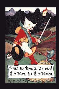 Puss in Boots, Jr. and the Man in the Moon: Book 10 1