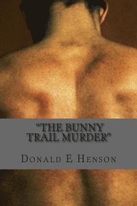 bokomslag "the Bunny Trail N Murder"