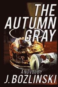 bokomslag The Autumn Gray