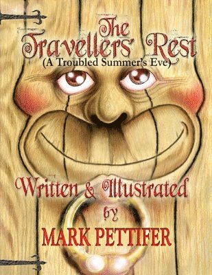 The Travellers' Rest: (A Troubled Summer's Eve) 1