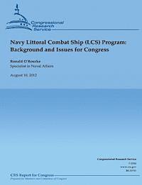 bokomslag Navy Littoral Combat Ship (LCS) Program: Background and Issues for Congress