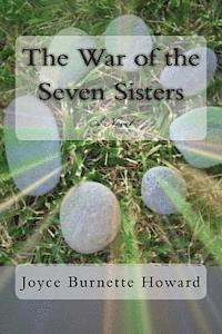 Joyce Burnette Howard - The War of the Seven Sisters, Häftad