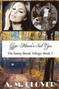 Lizzie: Mama's Sad Eyes 1