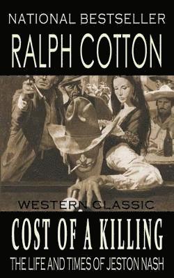 Ralph Cotton - Cost of a Killing, Häftad