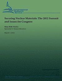 bokomslag Securing Nuclear Materials: The 2012 Summit and Issues for Congress