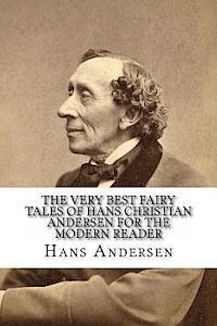 bokomslag The Very Best Fairy Tales of Hans Christian Andersen for the Modern Reader