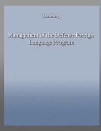 Management of the Defense Foreign Language Program
