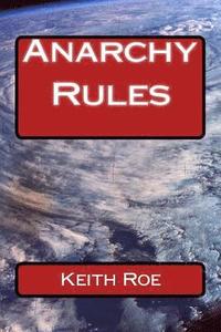 bokomslag Anarchy Rules