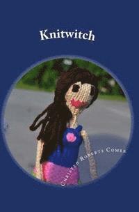 bokomslag Knitwitch: A Stitch is Cast Novel