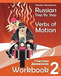 bokomslag Russian Step By Step Verbs of Motion: Workbook 2