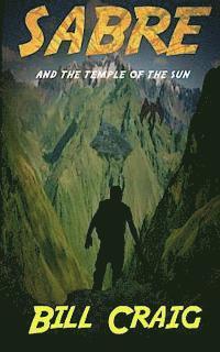Bill Craig - Sabre and the Temple of the Sun, Häftad