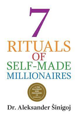 7 Rituals of Self-Made Millionaires 1