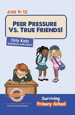 bokomslag Peer Pressure vs. True Friends
