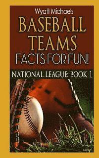 bokomslag Baseball Teams Facts for Fun! National League Book 1