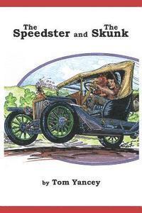 bokomslag The Speedster and the Skunk: A True Story from my Dad's Youth